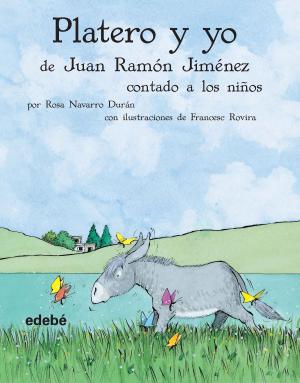 Cover of the book PLATERO Y YO CONTADO A LOS NIÑOS by Miguel Ángel Díez Navarro, Beatriz Osés García