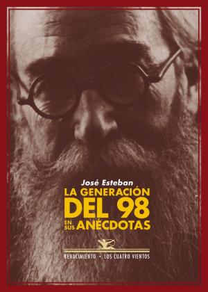 Cover of the book La generación del 98 en sus anécdotas by Alexéi Konstantínovich Tolstói, Luis Alberto de Cuenca