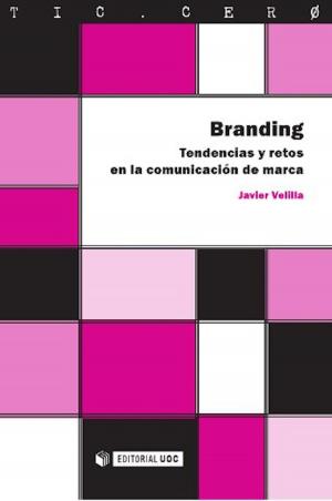 Cover of the book Branding by Carme FerréPavia, Catalina GayàMorlà, Diego MontoyadeBermúdez, IlianaEsther FerrerRodríguez, JoséCarlos LozanoRendón, Nereida CarrilloPérez