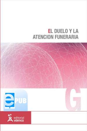 Cover of the book El duelo y la atención funeraria by Michael Bousfield