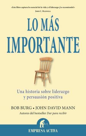 Cover of the book Lo más importante by Peter Bregman