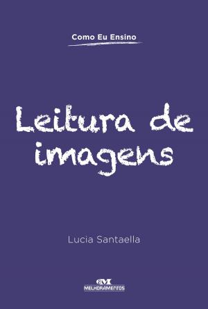 Cover of the book Leitura de Imagens by Viviane Campos, Rafael Tadashi