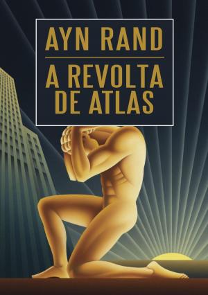Cover of the book A revolta de Atlas by Nora Roberts