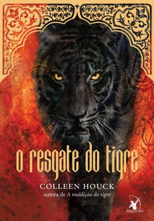 Cover of the book O resgate do tigre by Steven Burke