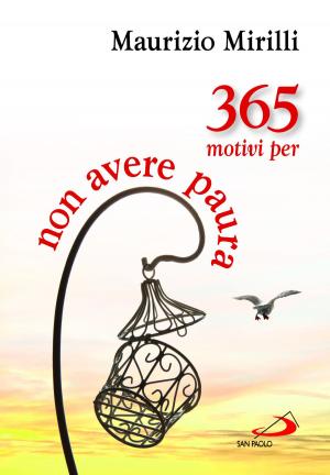 Cover of the book 365 motivi per non avere paura by Carlo Maria Martini
