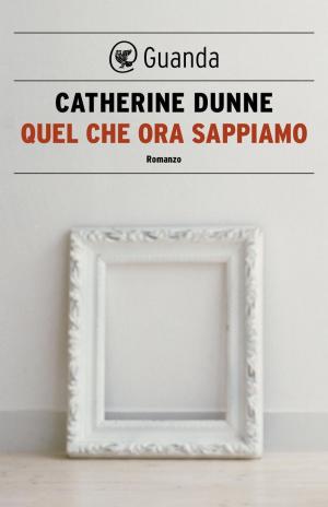 Cover of the book Quel che ora sappiamo by Marco Vichi