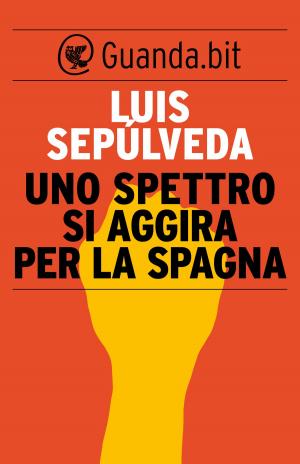 Cover of the book Uno spettro si aggira per la Spagna by Andrea Fazioli