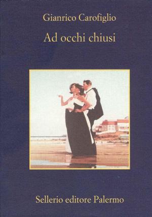 Cover of the book Ad occhi chiusi by Benjamin Alire Sáenz