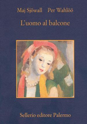 Cover of the book L'uomo al balcone by Yasmina Khadra