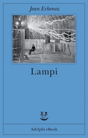 Cover of the book Lampi by Giorgio Manganelli