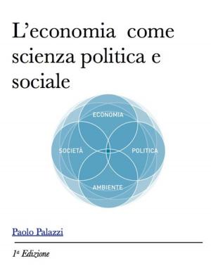 Cover of L'economia come scienza sociale e politica