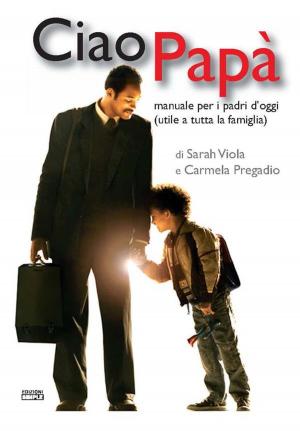 Cover of the book Ciao Papa' by Carmela Pregadio