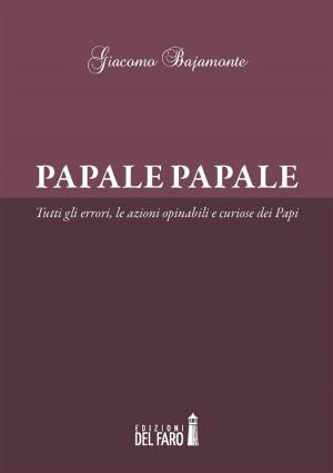 Cover of the book Papale papale by Francesco Curci
