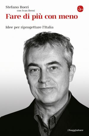 Cover of the book Fare di più con meno by Gabriele Strazio, Matteo M. Winkler