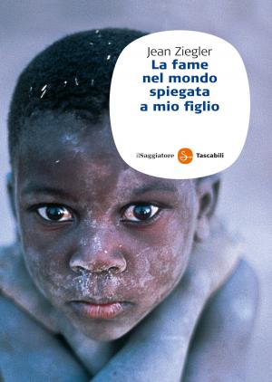 Cover of the book La fame nel mondo spiegata a mio figlio by John Berger