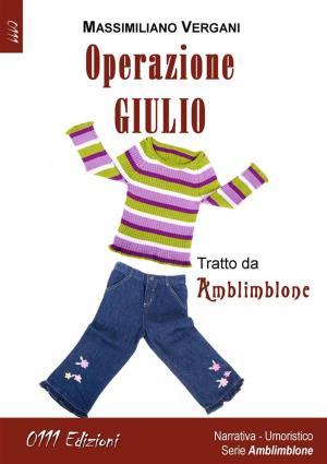 Cover of the book Operazione Giulio by Simona Gervasone
