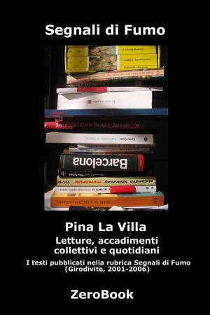Cover of the book Segnali di fumo by Pina La Villa
