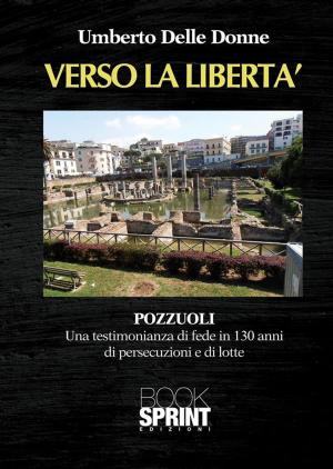 Cover of the book Verso la libertà by Norma Mazzaretto