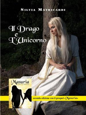 Cover of the book Il Drago e l'Unicorno by Sergio Atzeni