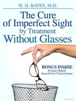 Book cover of The Cure of Imperfect Sight by Treatment Without Glasses
