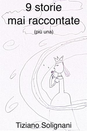 Book cover of 9 storie mai raccontate