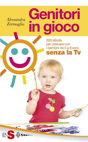 Cover of the book Genitori in gioco by Will Tuttle