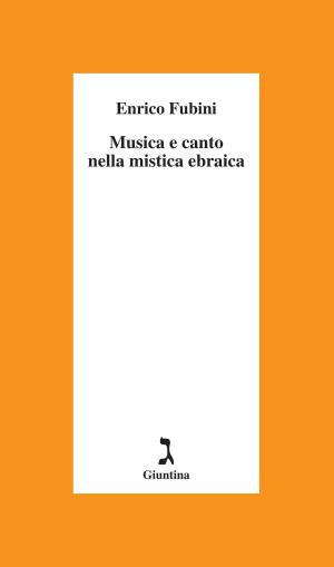 Cover of the book Musica e canto nella mistica ebraica by Georges Bensoussan