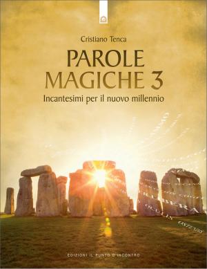Cover of the book Parole magiche 3 by Cyrille Saura Zellweger
