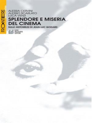 Cover of the book Splendore e miseria del cinema by Diego Zanoletti