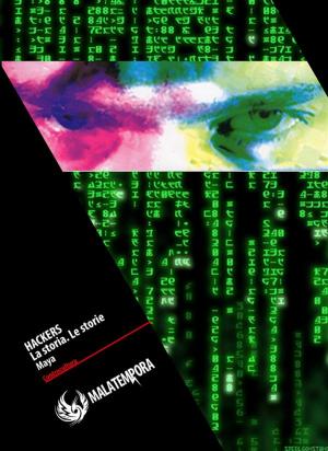 Cover of the book Hackers La storia, le storie by Domenico de Simone