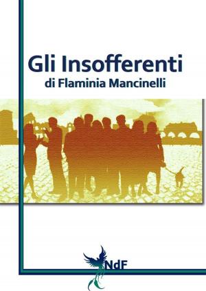 Cover of the book Gli Insofferenti by Ruth Gogoll