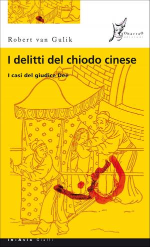 Cover of the book I delitti del chiodo cinese by Anonimo cinese