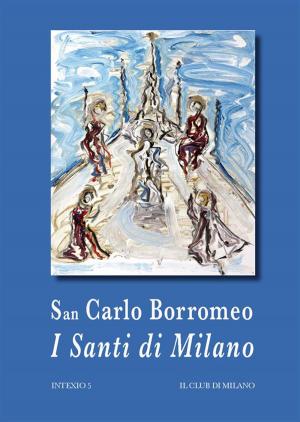 Cover of the book I Santi di Milano by Jorge Luis Borges