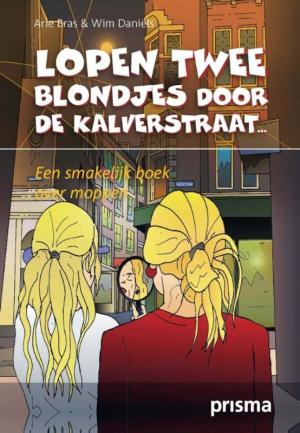 Cover of the book Lopen twee blondjes door de Kalverstraat by Throat Punch Media