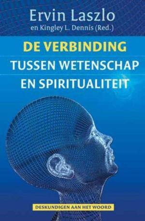 Cover of the book De verbinding tussen wetenschap en spiritualiteit by Joanna Kortink