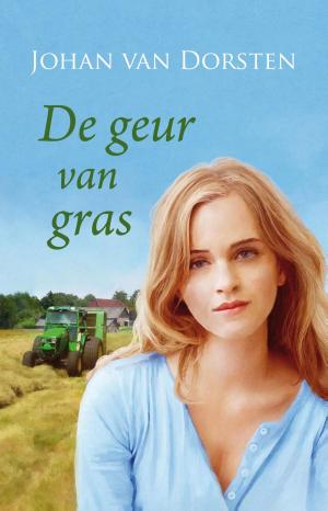 Cover of the book De geur van gras by J.F. van der Poel