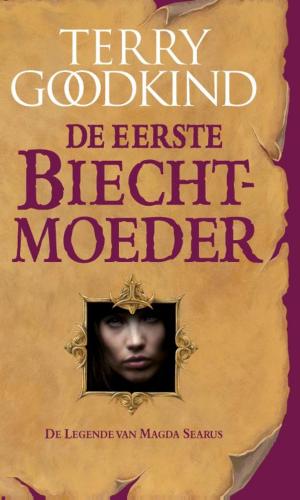 Cover of the book De eerste biechtmoeder by Terry Goodkind