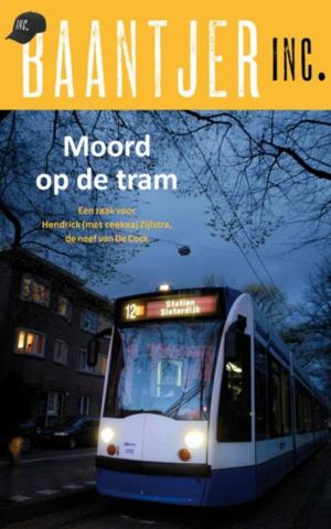 Cover of the book Moord op de tram by Frans Willem Verbaas