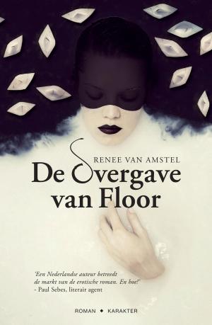 Cover of the book De overgave van Floor by Joelle Charbonneau