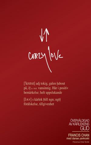 Cover of the book Crazy Love by Ulf Ekman