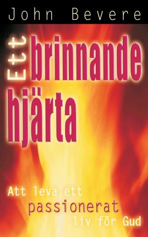 Cover of the book Ett brinnande hjärta by Carl-Gustaf Severin