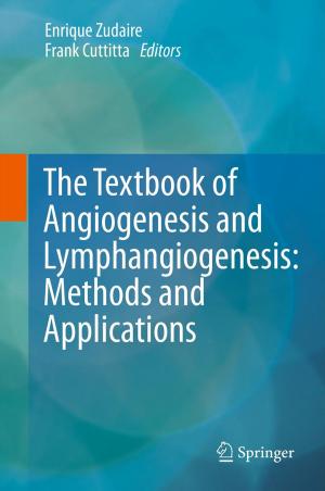 Cover of the book The Textbook of Angiogenesis and Lymphangiogenesis: Methods and Applications by W.M. Roth