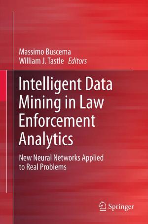 Cover of the book Intelligent Data Mining in Law Enforcement Analytics by Franco Pirajno