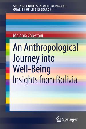 Cover of the book An Anthropological Journey into Well-Being by A. Braithwaite