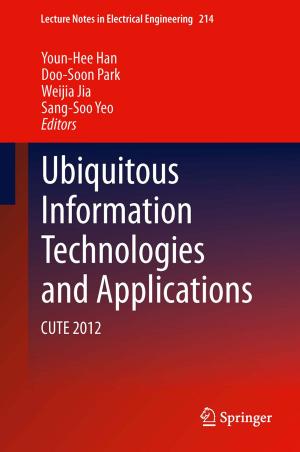 Cover of the book Ubiquitous Information Technologies and Applications by Mikhail Kozlov, Elena Zvereva, Vitali Zverev