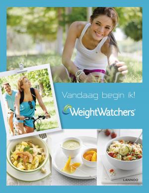 Cover of the book Vandaag begin ik met Weight Watchers by Megan Miller