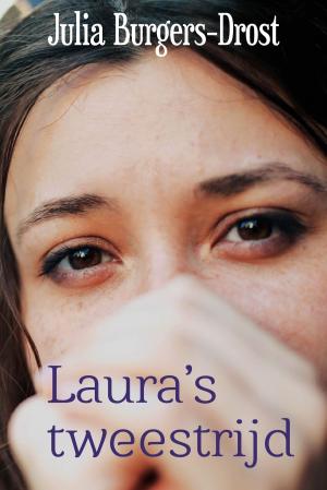 Cover of the book Laura s tweestrijd by Elizabeth Laban