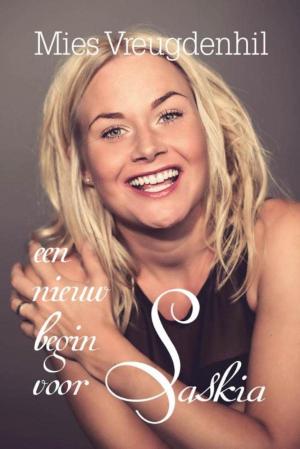 Cover of the book Een nieuw begin voor Saskia by Marja Visscher