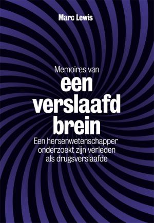 Book cover of Memoires van een verslaafd brein