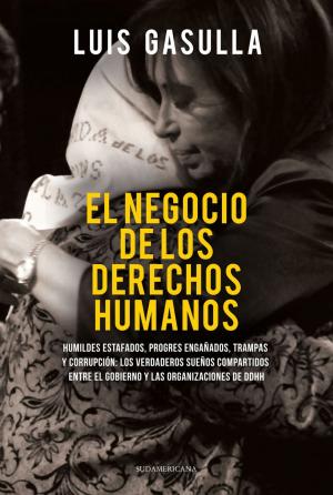 Cover of the book El negocio de los derechos humanos by Jaime Durán Barba, Santiago Nieto